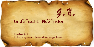 Gröschl Nándor névjegykártya